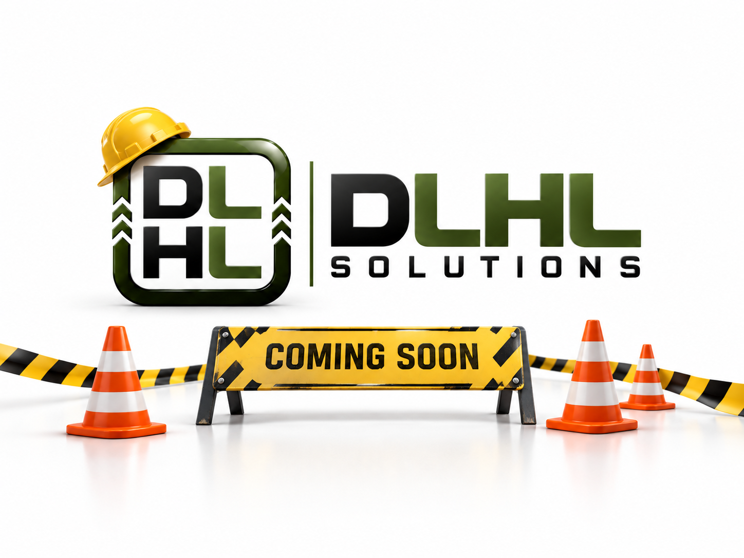 DLHL Solutions logo with construction hat, caution tape, traffic cones and Coming Soon sign